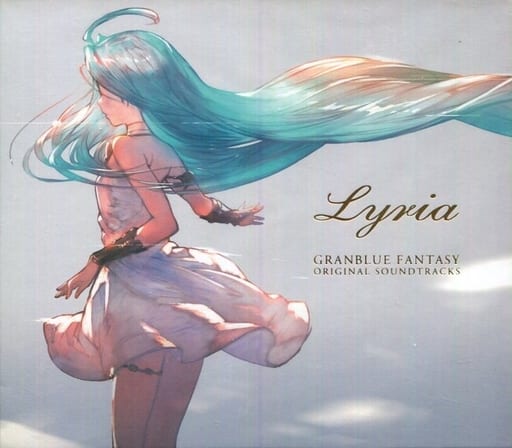 グランブルーファンタジー GRANBLUE FANTASY ORIGINAL SOUNDTRACKS Lyria