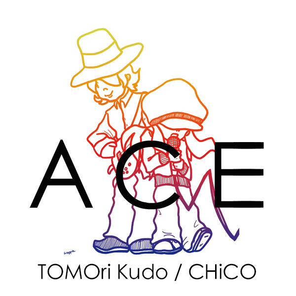 ACE(TOMORi Kudo , CHiCO) OFFICIAL SITE